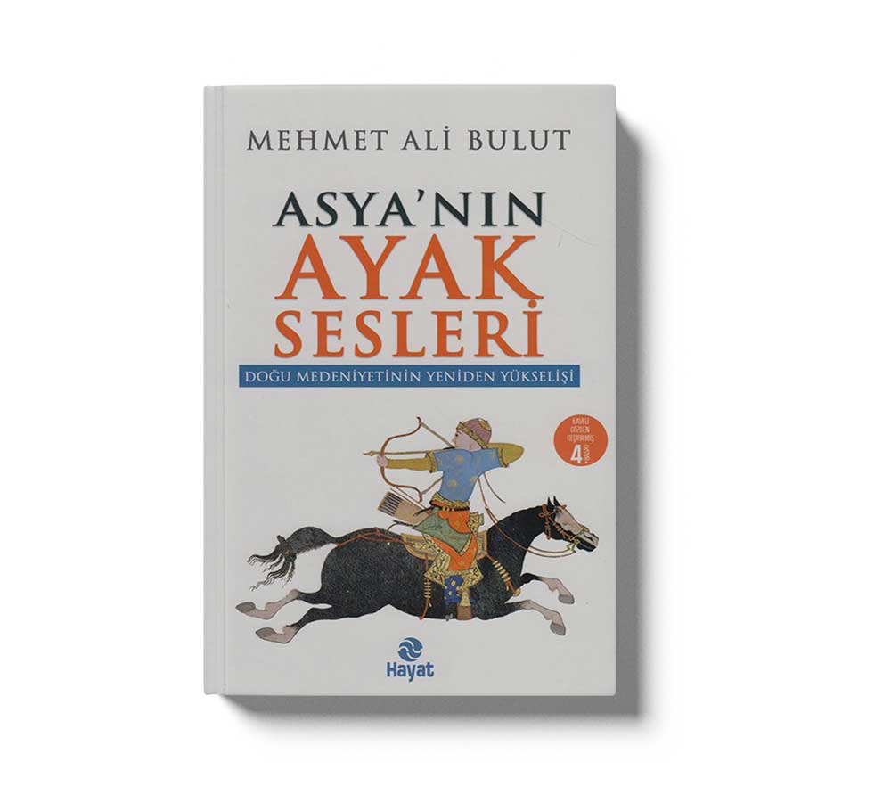Asyanin Ayak Sesleri - Doğu Medeniyetinin Yeniden Yükselişi