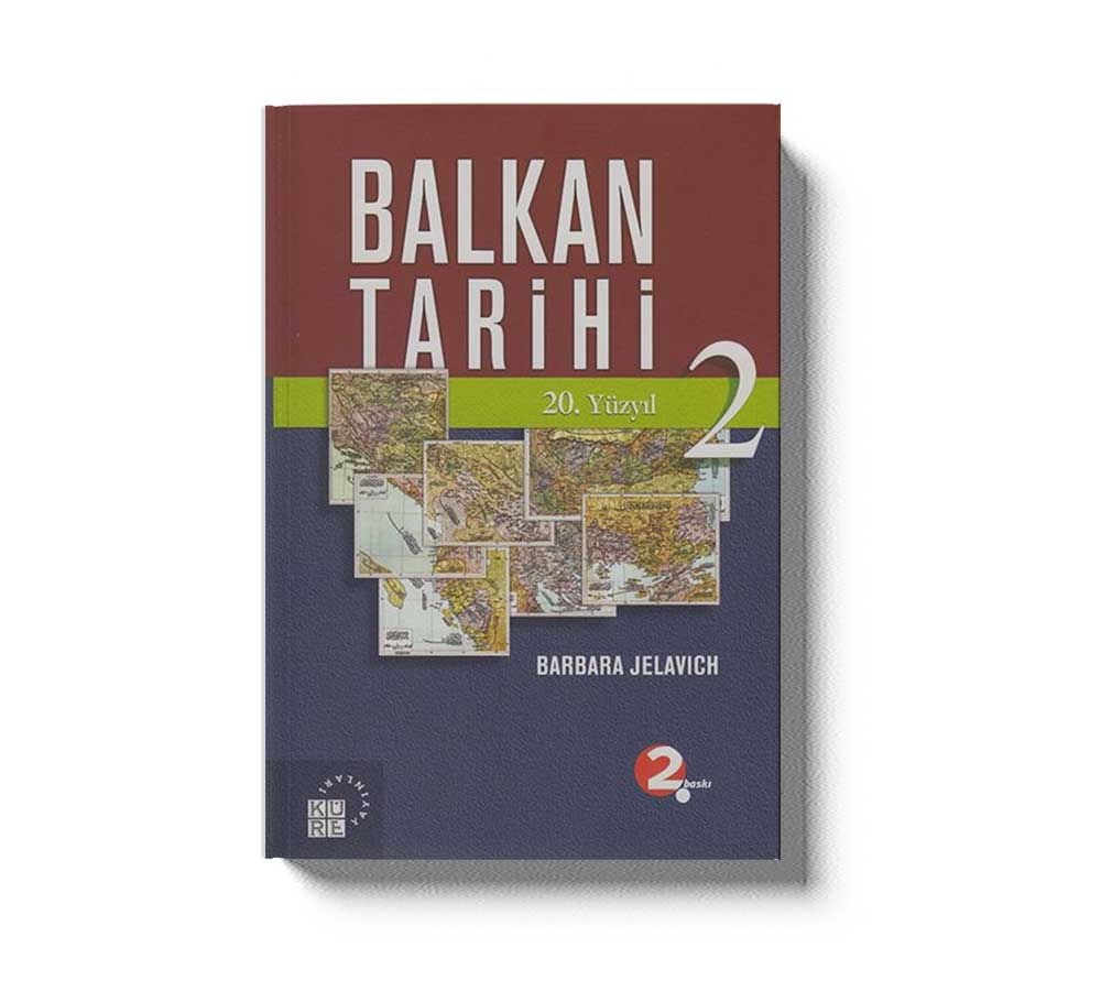 Balkan Tarihi 2. 20 Yüzyıl