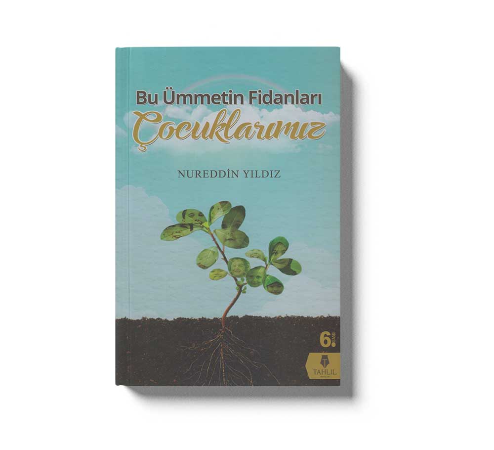 Bu Ümmetin Fidanları Çocuklarımız