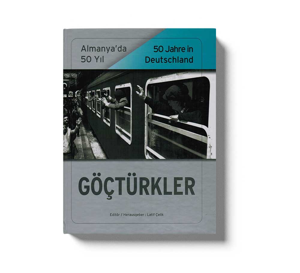 Göçtürkler Almanyada 50 Yıl