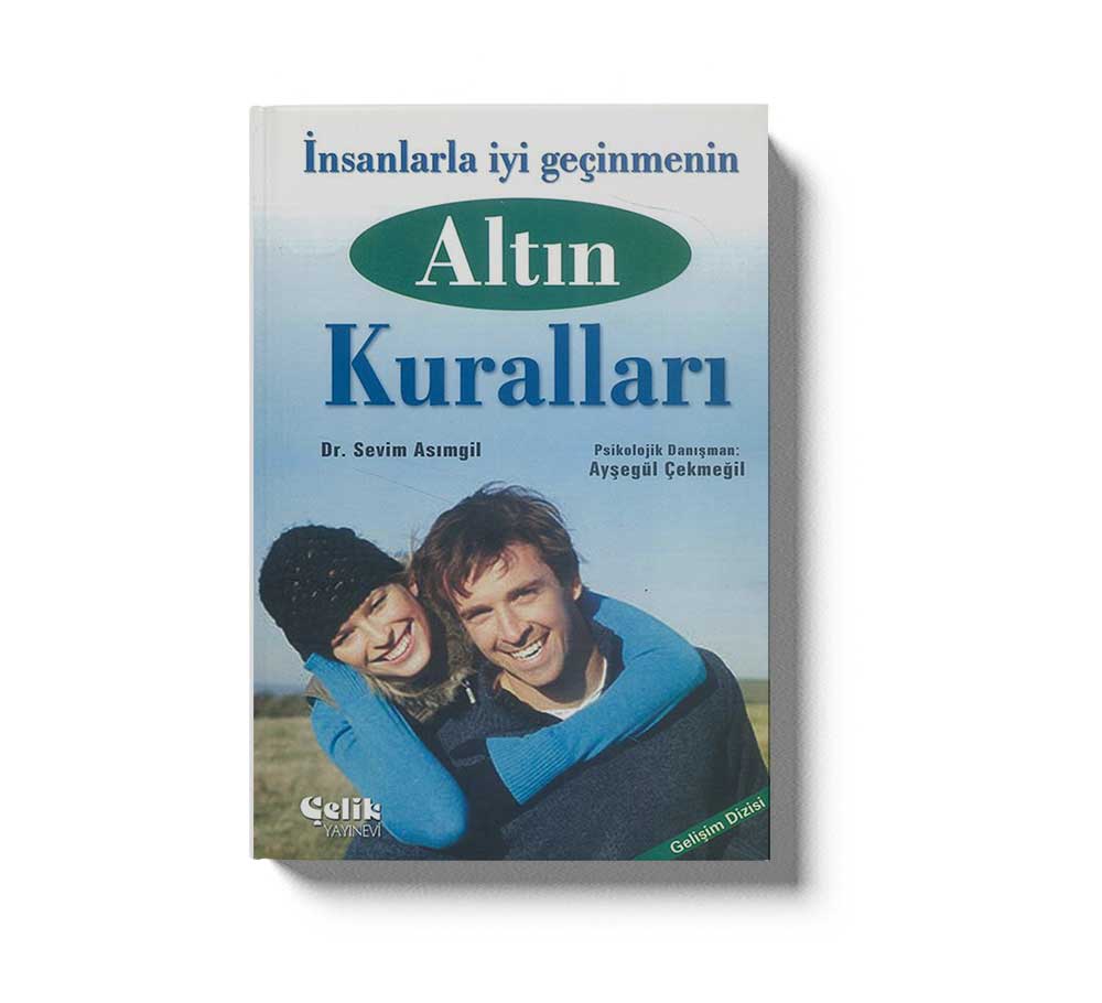 Insanlarla Iyi Gecinmenin Altin Kurallari