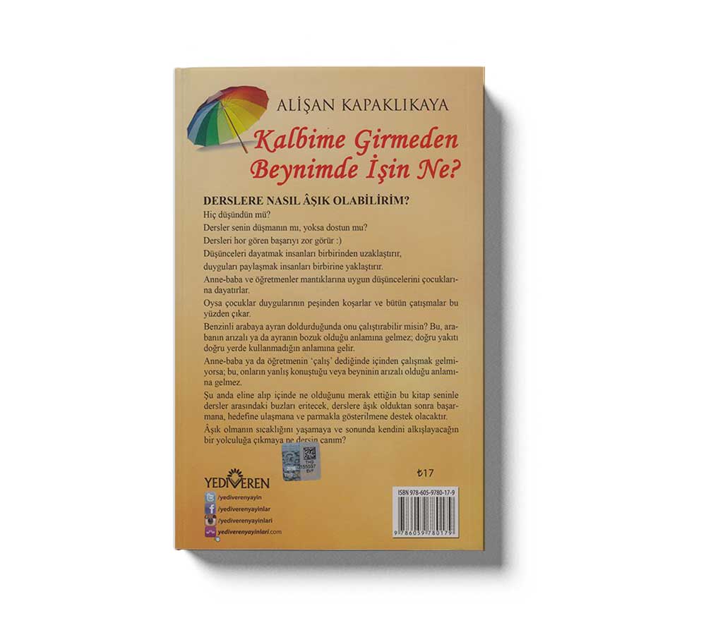 Kalbime Girmeden Beynimde Isin Ne?