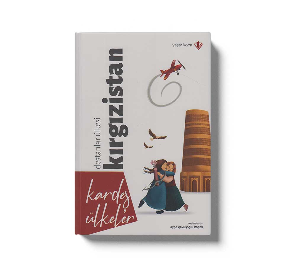 Kardeş Ülkeler Destanlar Ülkesi Kırgızistan