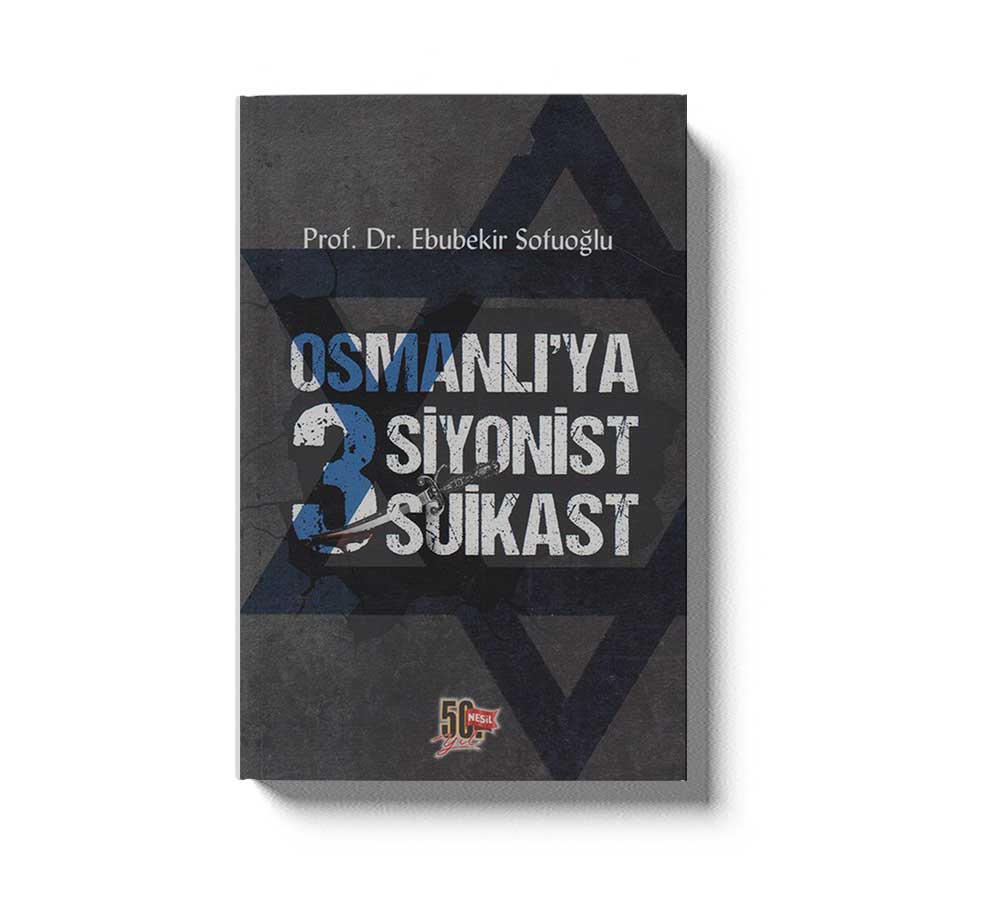Osmanliya 3 Siyonist Suikast