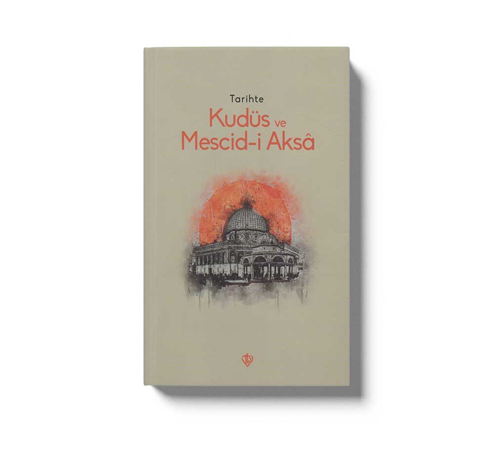 Tarihte Kudüs Ve Mescidi Aksa