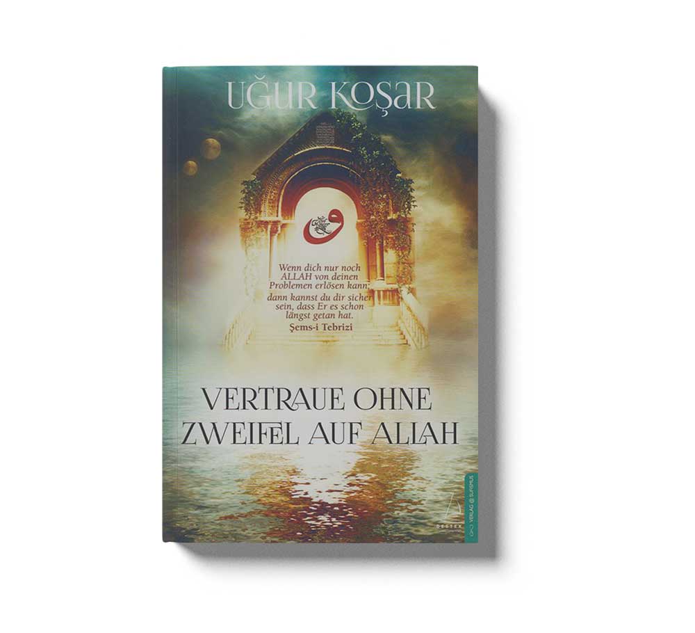 Vertraue Ohne Zweifel Auf Allah