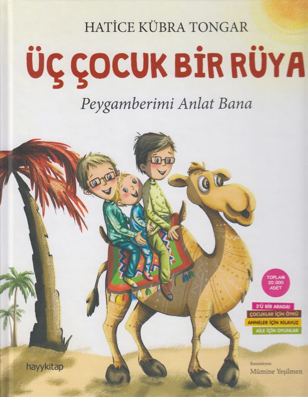 Üc Cocuk Bir Rüya Peygamberimi Anlat Bana