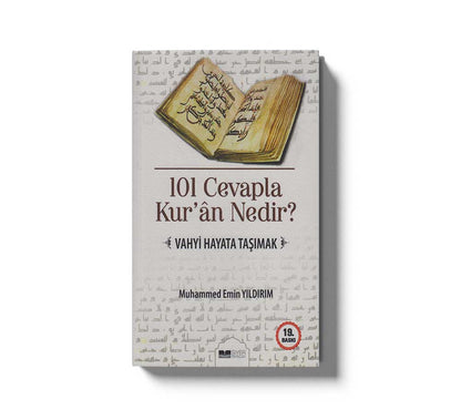 101 Cevapla Kuran Nedir Vahyi Hayata Tasimak