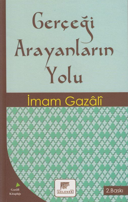 Gercegi Arayanlarin Yolu
