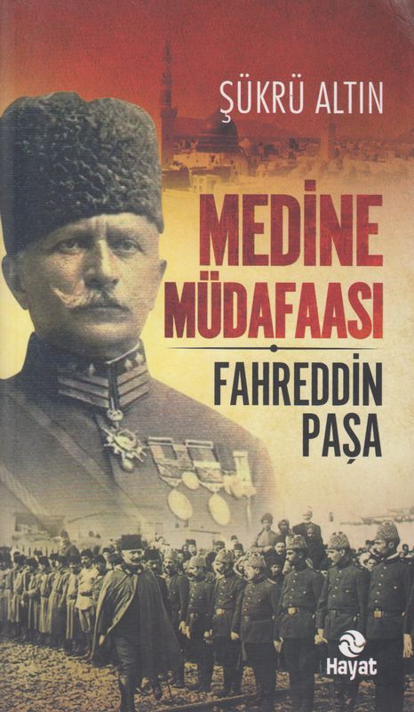 Medine Müdaafasi Fahreddin Pasa