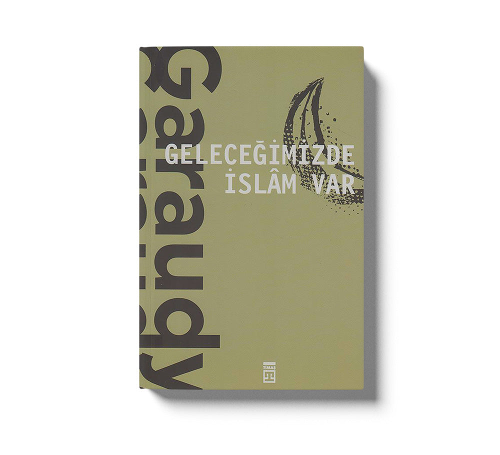 Gelecegimizde Islam Var