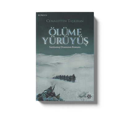 Ölüme Yürüyüs Sarikamis Draminin Romani