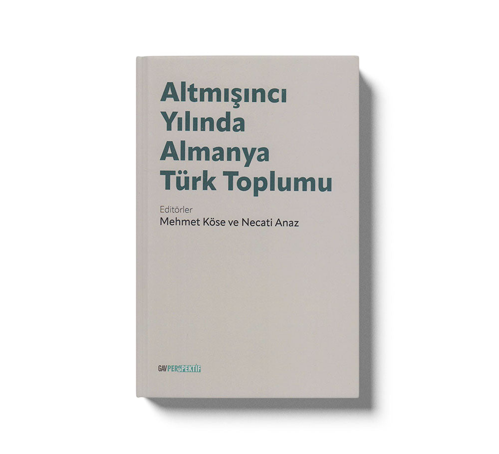 Altmışıncı Yılında Almanya Türk Toplumu