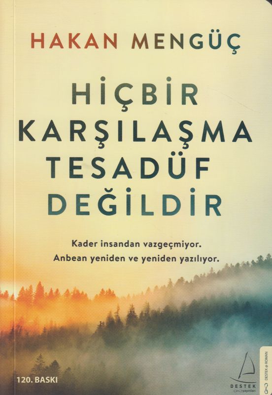 Hic Bir Karsilasma Tesadüf Degildir