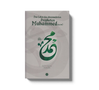 Das Leben Des Ehrenwehrten Propheten Muhammed (S.a.w)