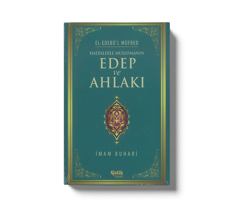 Hadislerle Müslümanin Edep ve Ahlaki Karton Kapak