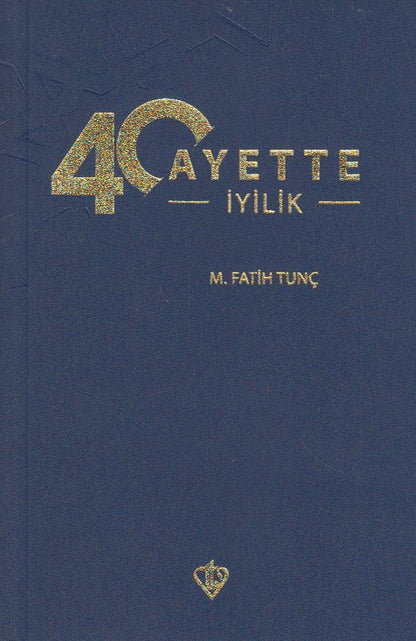 40 Ayette Iyilik