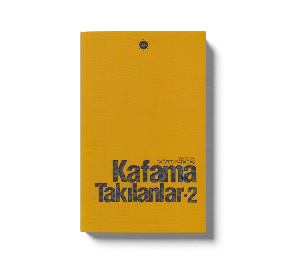 Kafama Takılanlar 2