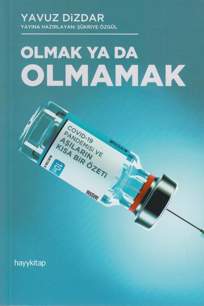 Olmak ya da Olmamak