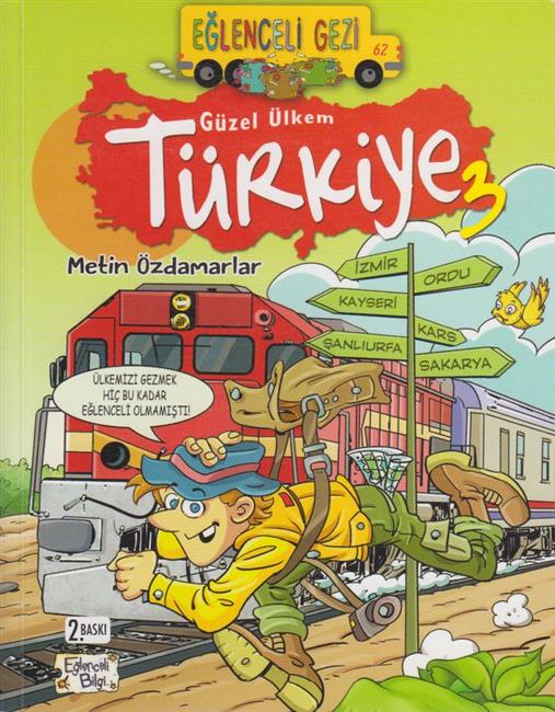 Eglenceli Bilgi 62 Güzel Ülkem Türkiye 3 Gezi