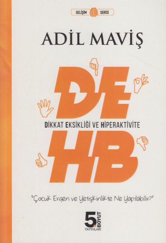 Dikkat Eksikligi ve Hiperaktive