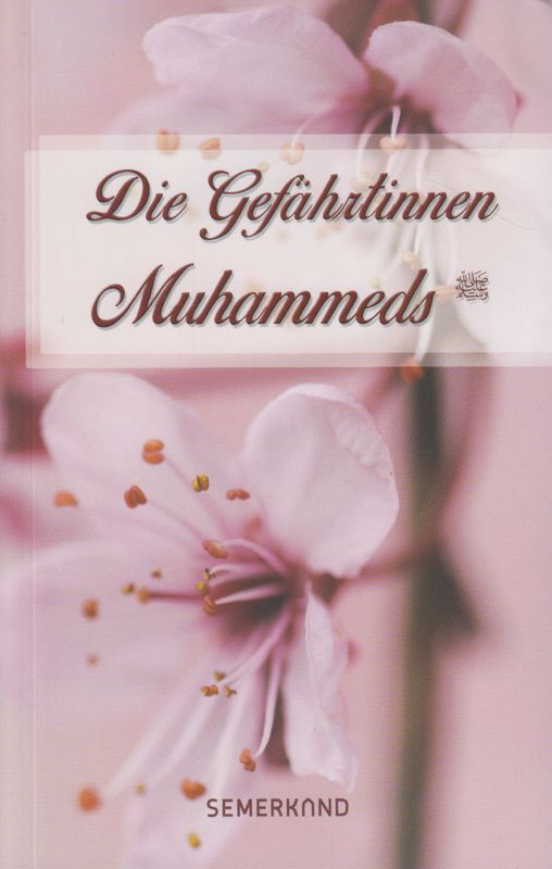 Die Gefährtinnen Muhammeds