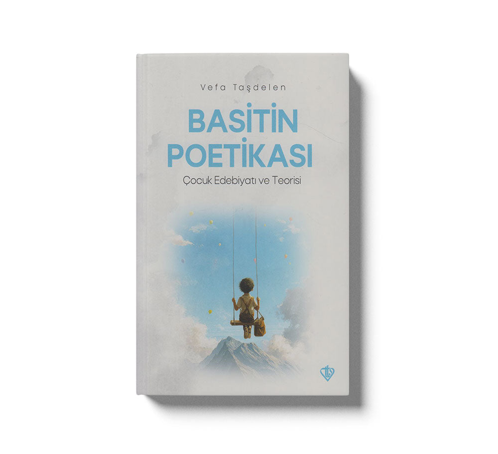 Basitin Poetikası Cocuk Edebiyatı Ve Teorisi