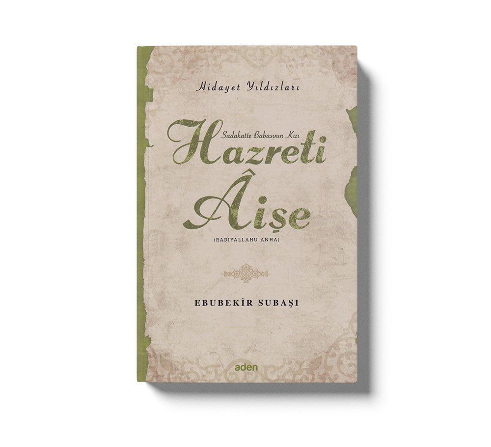 Hazreti Aişe (Radiyallahu Anh);Hidayet Yıldızları