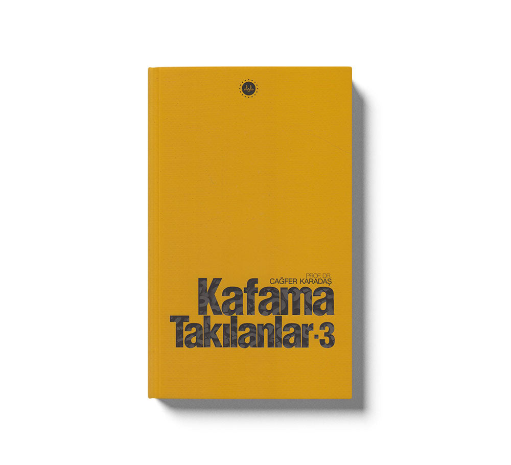Kafama Takılanlar 3