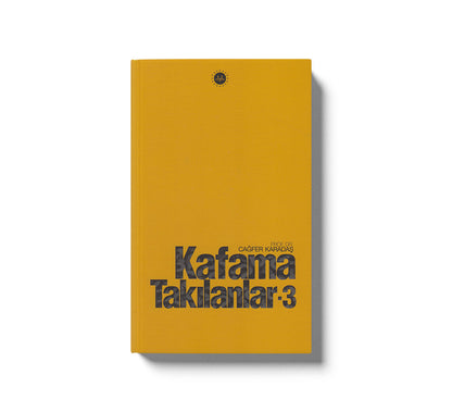 Kafama Takılanlar 3