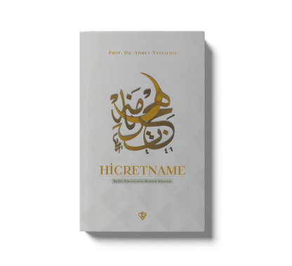 Hicretname Kutlu Yolculuğun Manzum Hikayes