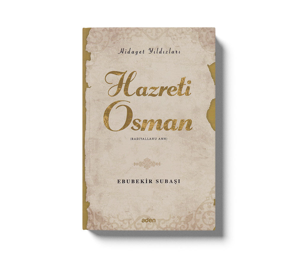 Hazreti Osman (Radiyallahu Anh);Hidayet Yıldızları