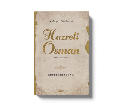 Hazreti Osman (Radiyallahu Anh);Hidayet Yıldızları