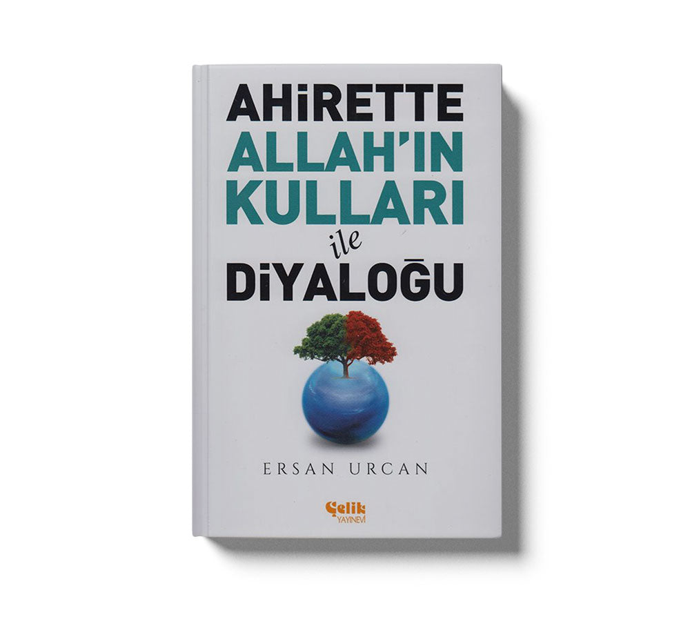 Ahirette Allah'In Kullari Ile Diyalogu