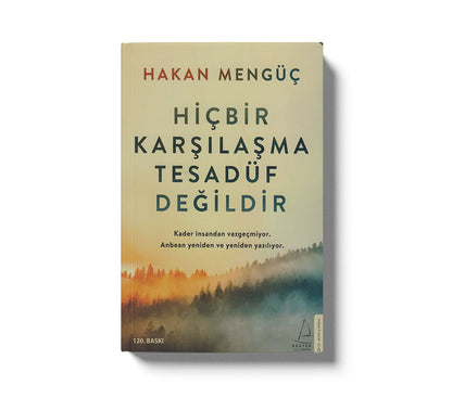 Hic Bir Karsilasma Tesadüf Degildir