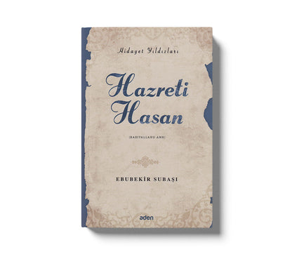 Hazreti Hasan (Radiyallahu Anh);Hidayet Yıldızları
