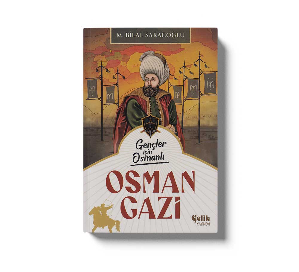 Gençler İçin Osmanlı Osman Gazi