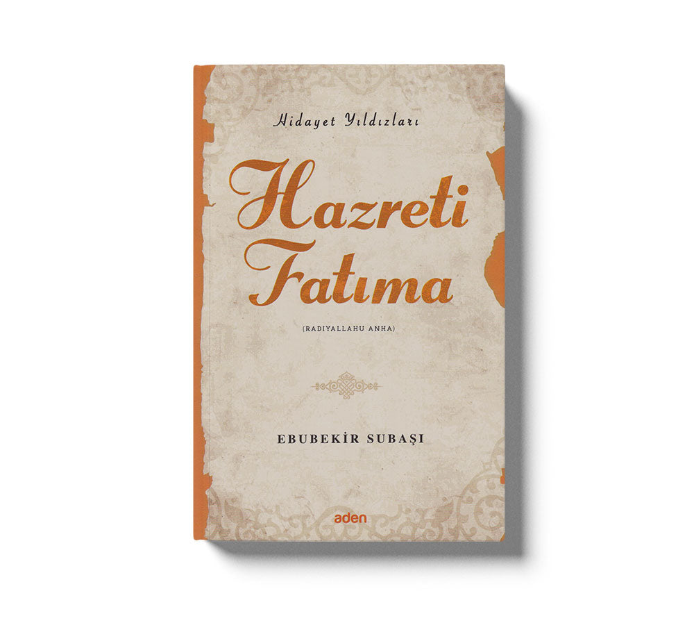 Hazreti Fatıma (Radiyallahu Anh);Hidayet Yıldızları