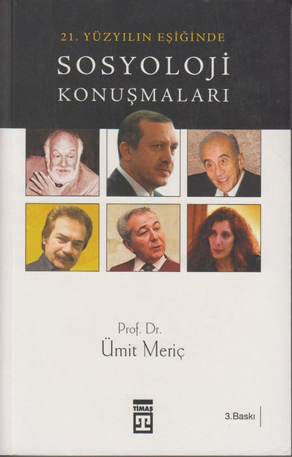 21. Yüzyilin Esiginde Sosyoloji Konusmalari