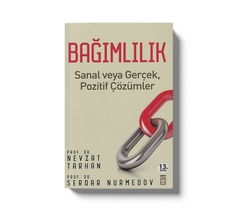 Bagimlilik Sanal veya Gercek Pozitif Cözümler