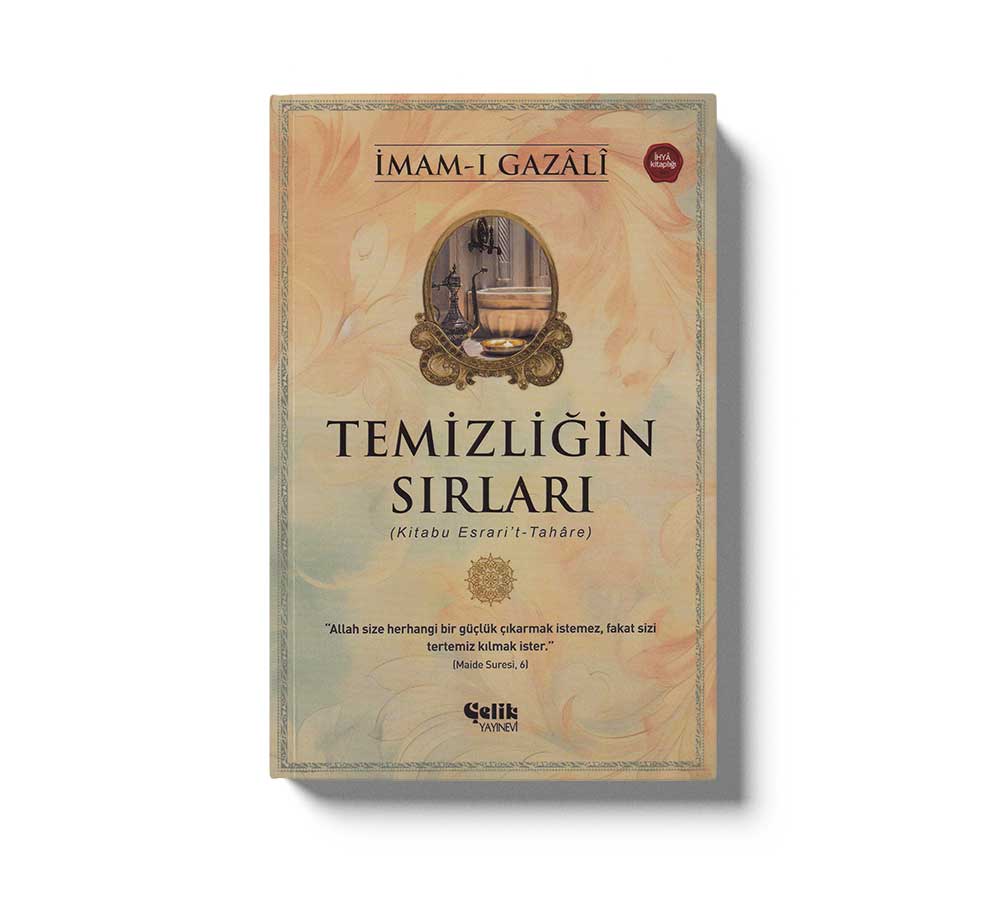 Temizliğin Sırları - İmam Gazali