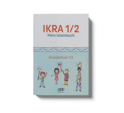 IKRA 1/2. Mein Islambuch