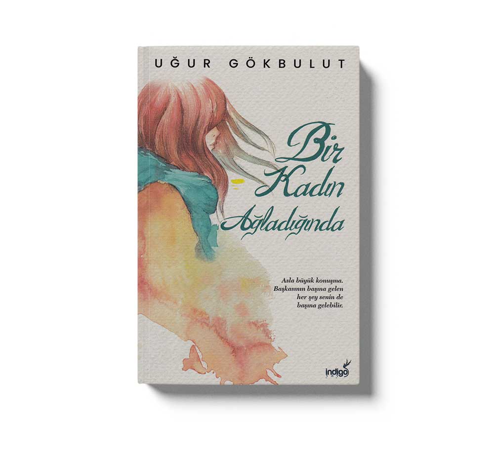 Bir Kadin Agladiginda