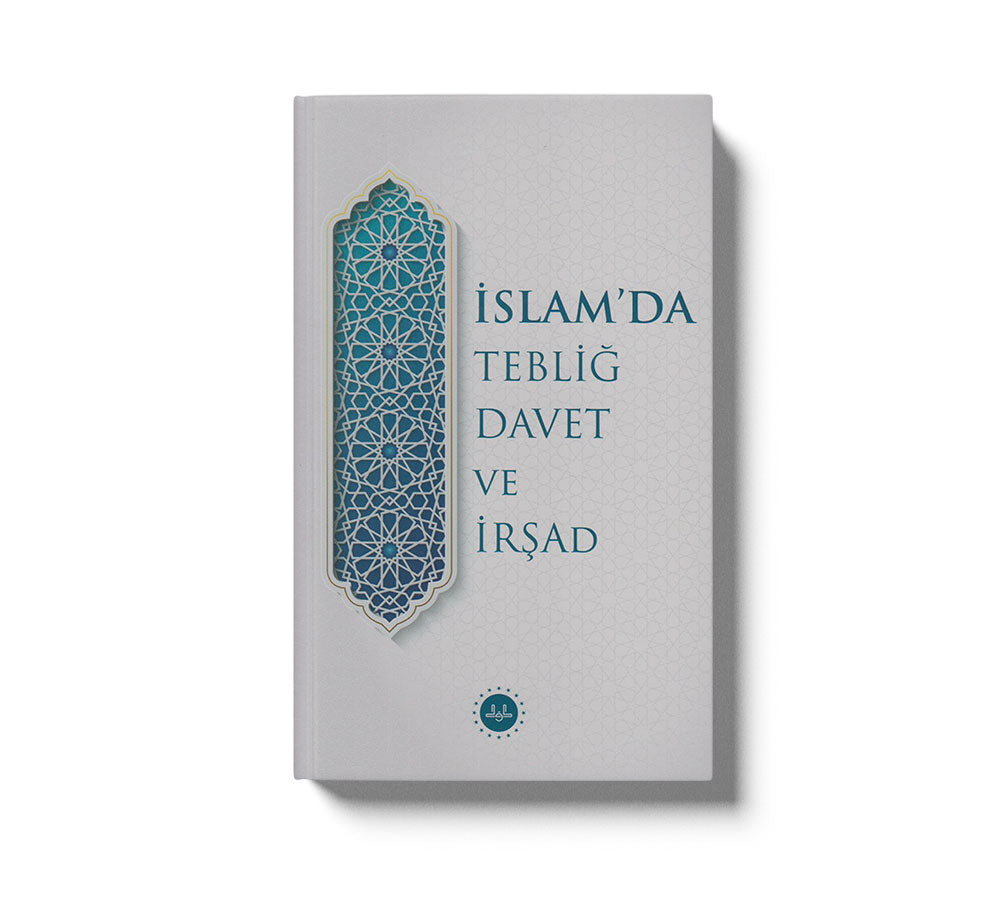 İslamda Tebliğ Davet Ve İrşad