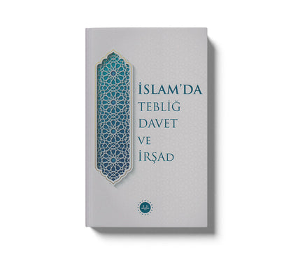 İslamda Tebliğ Davet Ve İrşad