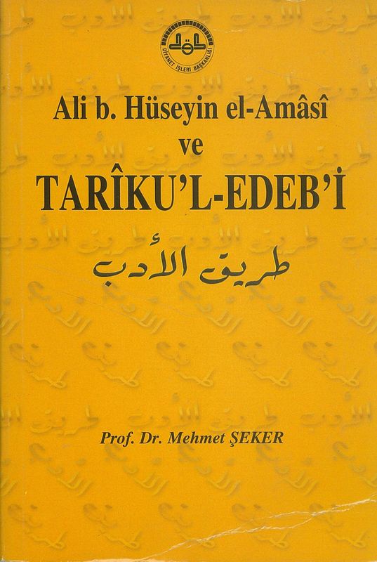 Ali B. Hüseyin El-Amasi Ve Tariku`L-Edeb`I