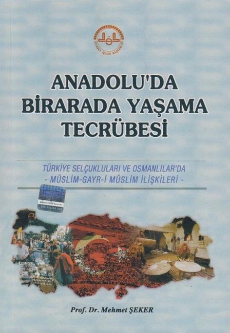 Anadolu`Da Birarada Yasama Tecrübesi