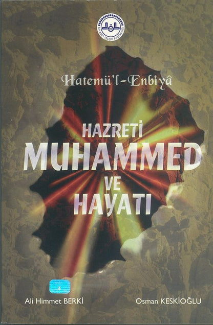 Hatemül Enbiya Hazreti Muhammed Ve Hayati