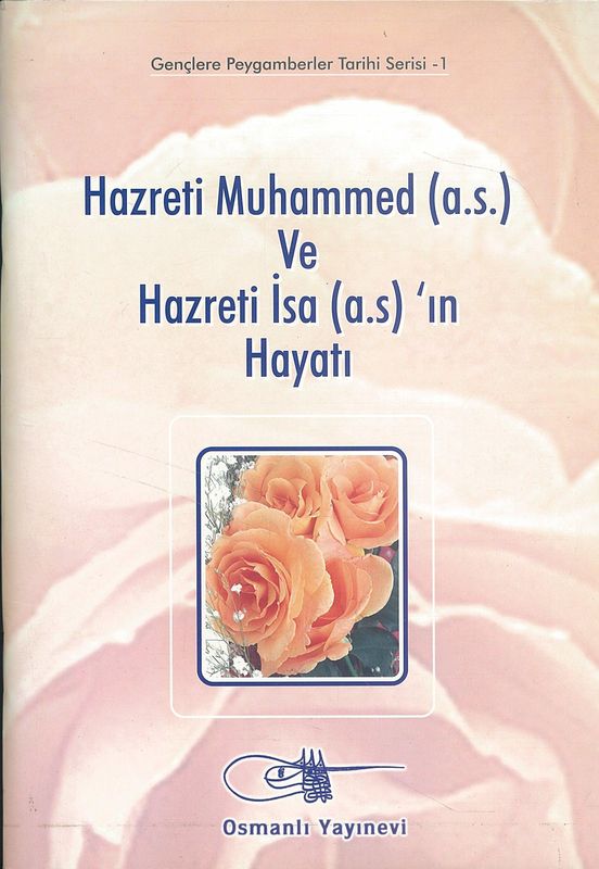 Hazreti Muhammed (A.S.) Ve Hazreti Isa (A.S.)`In Hayati