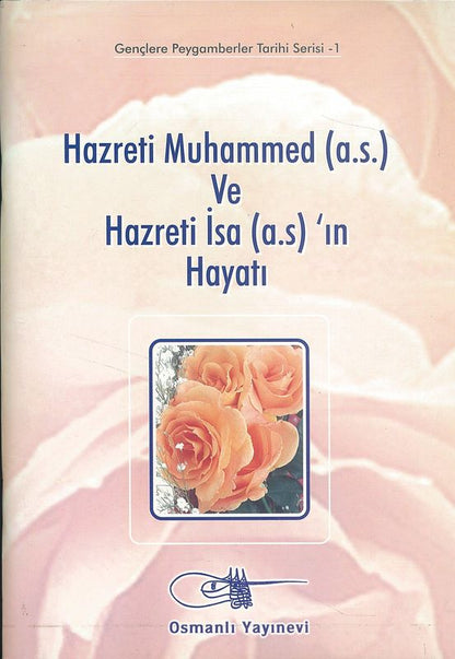 Hazreti Muhammed (A.S.) Ve Hazreti Isa (A.S.)`In Hayati